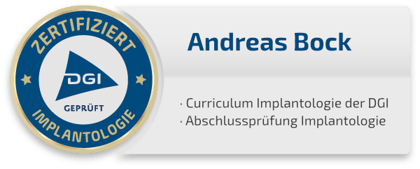Siegel DGI geprüft: Andreas Bock (Curriculum Implantologie der DGI, Abschlussprüfung Implantologie)